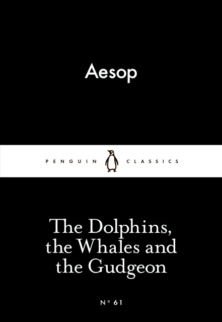 Penguin Little Black Classics, The Dolphins, the Whales and the Gudgeon, 64  Pages - Penguin