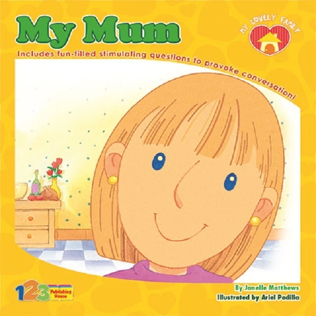 My Lovely Family Series My Mum Book - 1 2 3 ببلشنج هاوس