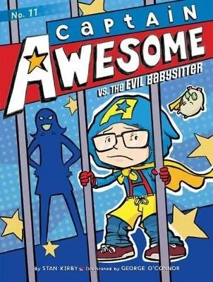 Captain Awesome Book Series: Captain Awesome Vs. The Evil Babysitter, Funny Adventure Story