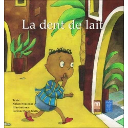 La Dent de Lait – French Children’s Story by Ahlam Nouiouar | Suitable for Ages 3–6