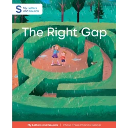 The Right Gap: My Letters and Sounds Phase Three Phonics Reader