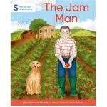 The Jam Man: My Letters and Sounds Phase Three Phonics Reader